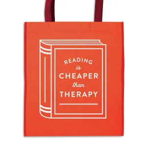 Reading Is Cheaper Than Therapy Reusable Tote